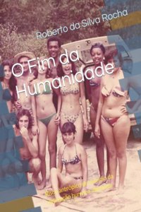 O Fim da Humanidade