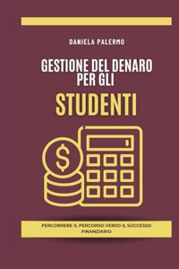 Gestione del Denaro Per Gli Studenti