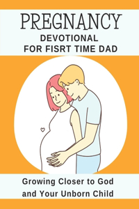 Pregnancy Devotional For First Time Dad