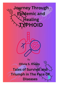 Journey Through Epidemic and Healing TYPHOID