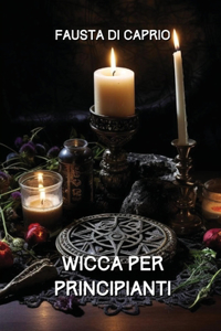 Wicca per Principianti