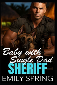 Baby with Single Dad Sheriff