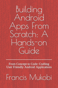 Building Android Apps From Scratch
