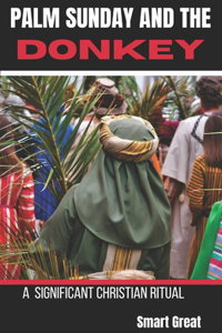 Palm Sunday and the Donkey