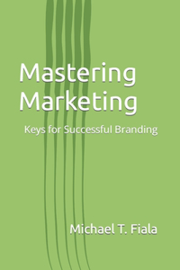 Mastering Marketing