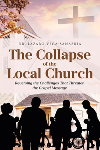 The Collapse of the Local Church