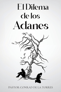 El Dilema de los Adanes