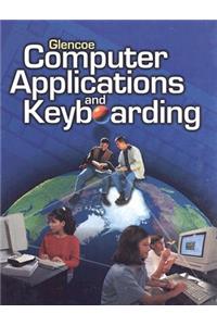 Glencoe Computer Applications and Keyboarding