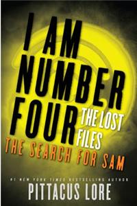 I Am Number Four: The Lost Files: The Search for Sam
