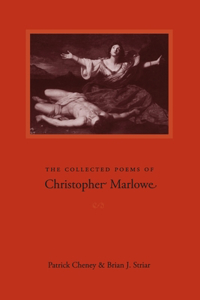 The Collected Poems of Christopher Marlowe