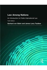 Law Among Nations: An Introduction to Public International Law