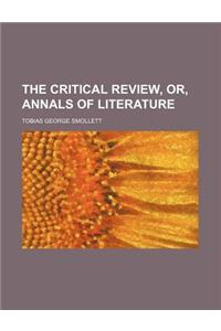 The Critical Review, Or, Annals of Literature