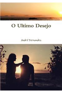 O Ultimo Desejo