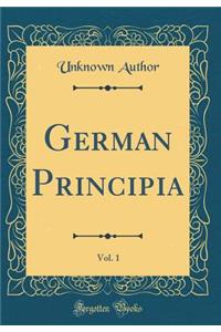 German Principia, Vol. 1 (Classic Reprint)