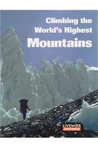 Livewire Investigates Climbing the World's Highest Mountains