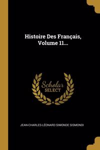 Histoire Des Français, Volume 11...