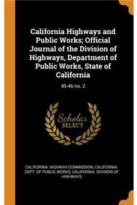 California Highways and Public Works; Official Journal of the Division of Highways, Department of Public Works, State of California