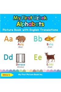 My First Uzbek Alphabets Picture Book with English Translations