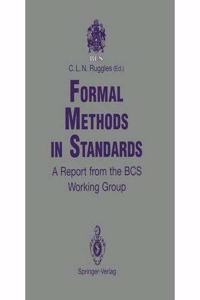 Formal Methods in Standards: A Report from the Bcs Working Group