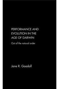 Performance and Evolution in the Age of Darwin