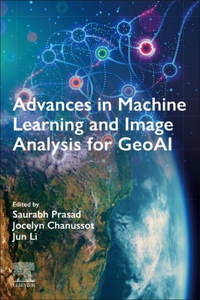 Advances in Machine Learning and Image Analysis for Geoai