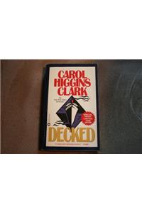 DECKED (Carol Higgins Clark)