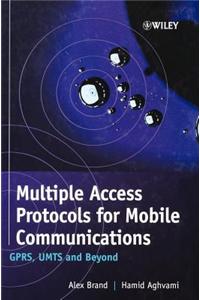Multiple Access Protocols for Mobile Communications