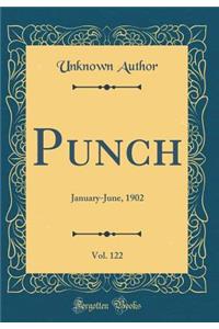 Punch, Vol. 122: January-June, 1902 (Classic Reprint)