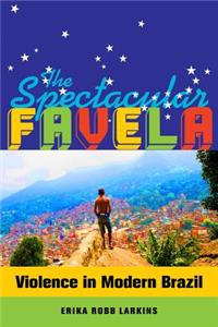 Spectacular Favela