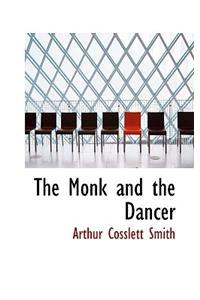 The Monk and the Dancer