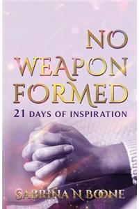 No Weapon Formed