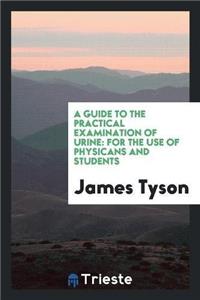 Guide to the Practical Examination of Urine