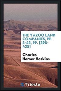 The Yazoo Land Companies, pp. 3-43, pp. [395-435]