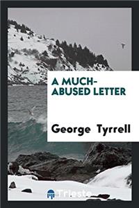 A MUCH-ABUSED LETTER