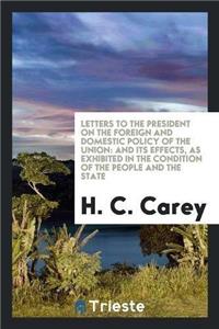 Letters to the President on the Foreign and Domestic Policy of the Union