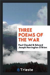 Three Poems of the War