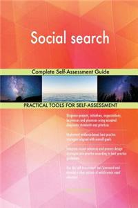 Social search Complete Self-Assessment Guide