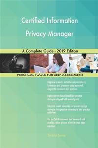 Certified Information Privacy Manager A Complete Guide - 2019 Edition