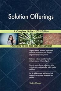 Solution Offerings A Complete Guide - 2019 Edition