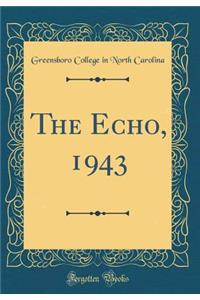 The Echo, 1943 (Classic Reprint)