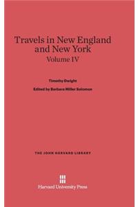 Travels in New England and New York, Volume IV