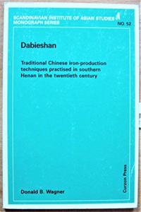 Dabieshan: Traditional Chinese Iron-Production Techniques Practised in Southern Henan in the Twentieth Century