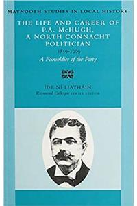 The Life and Career of P.A.McHugh, 1859-1909