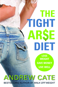 Tight Arse Diet