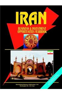 Iran Business & Investment Opportunities Yearbook