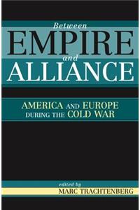 Between Empire and Alliance