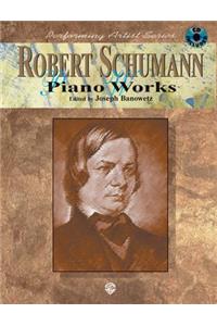 Robert Schumann Piano Works