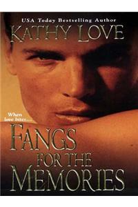 Fangs for the Memories