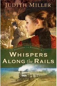 Whispers Along the Rails