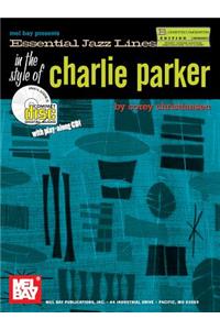 Essential Jazz Lines in the Style of Charlie Parker, B-Flat Instruments Edition